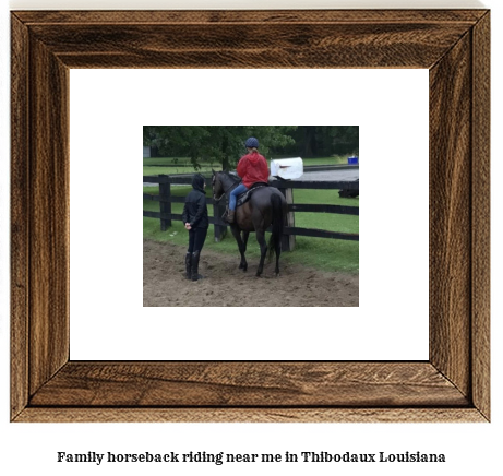 family horseback riding near me in Thibodaux, Louisiana